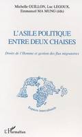 L'asile politique entre deux chaises, Droits de l'Homme et gestion des flux migratoires