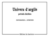 Univers d’argile, portraits d’atelier