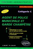 Agent de police municipale et garde champêtre : Catégorie C