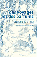 Des voyages et des parfums