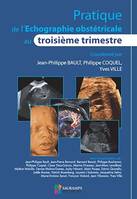 Pratique de l'échographie obstétricale au troisième trimestre