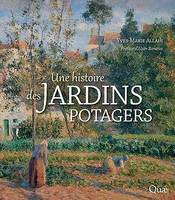 Une histoire des jardins potagers