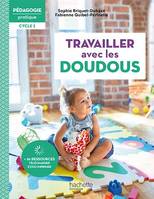 Pédagogie pratique - Travailler avec les doudous en école maternelle Cycle 1 -  ePub FXL - Ed. 2022