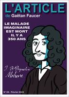 Molière, Le malade imaginaire est mort il y a 350 ans