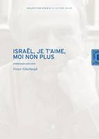 Israël, Je t'aime, moi non plus, Chronique 2001-2019