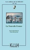 Les cahiers de la SIELEC N°14, La nouvelle France