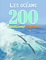LES OCEANS - 200 QUESTIONS/REPONSES