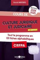 Cours de culture juridique et judiciaire 2024-2025, Tout le programme en 101 fiches alphabétiques