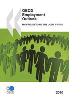 OECD Employment Outlook 2010, Moving beyond the Jobs Crisis