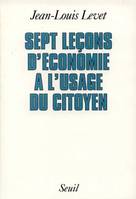 Sept Leçons d'économie à l'usage du citoyen