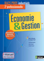 Economie & Gestion - 2e Bac Pro Industriels i-Manuel bi-média