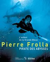 Pirate des abysses, L'enfant de la Grande Bleue