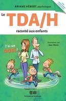 Le TDA/H raconté aux enfants, Ariane Hébert, psychologue