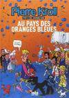 Au pays des oranges bleues- Année 2007