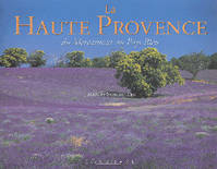 La Haute-Provence - du Mercantour au Pays bleu, du Mercantour au Pays bleu