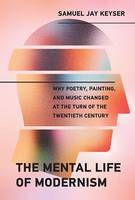 The Mental Life of Modernism /anglais