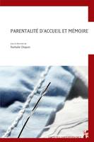 Parentalité d’accueil et mémoire