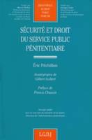 Sécurité et droit du service public pénitentiaire