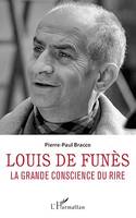 Louis de Funès, La grande conscience du rire