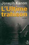 L'ultime Trahison