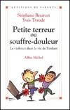 Petite Terreur ou souffre-douleur, La violence dans la vie de l'enfant