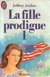 La Fille prodigue, 1, Fille prodigue  t1 (La)