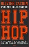 [Tome 1], Hip hop : L'authentique histoire en 101 disques essentiels, l'authentique histoire en 101 disques essentiels