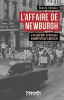 L'affaire de Newburgh, Aux origines du nouveau conservatisme américain