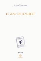 Le Veau de Flaubert