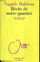 Récits de notre quartier (La Bibliothèque arabe) [Paperback] Mahfouz, Naguib and Osman, Khaled, roman