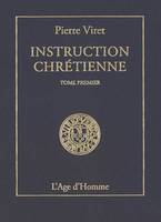 Tome premier, Instruction chrétienne