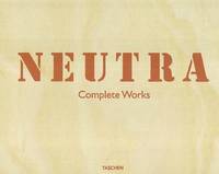 Richard Neutra, complete works