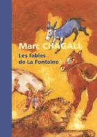 MARC CHAGALL LES FABLES DE LA FONTAINE, les "Fables" de La Fontaine