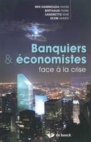 Banquiers et économistes face à la crise