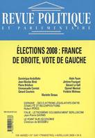 revue politique et parlementaire -2008- n°1047 elections 2008, FRANCE DE DROITE, VOTE DE GAUCHE