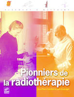 Pionniers de la radiothérapie