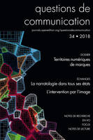 Questions de communication, n°34/2018, Territoires numériques de marques