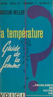 De la puberté à la ménopause : la température, Guide de la femme