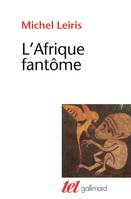 L'Afrique fantôme. De Dakar à Djibouti (1931-1933)