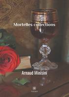 Mortelles collections, Roman