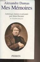 Mes Mémoires - Anthologie choisie et présentée par Alain Decaux de l'Académie française - Collection 