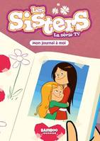 Les Sisters - La Série TV - Poche - tome 54, Mon journal qu'à moi