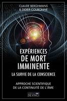 Expériences de mort imminente - La survie de la conscience, Approche scientifique de la continuité de l'Ame