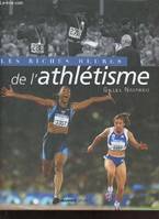 Les riches heures de l'Athlétisme