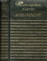 Contes populaires et légendes de Champagne - Collection Richesse du Folklore de France.