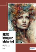 La Recluse - Tome 2, Instincts insoupçonnés