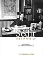 SEDIR, UNE SENTINELLE