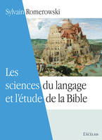 Les sciences du langage et l'étude de la Bible, 2e édition révisée et augmentée