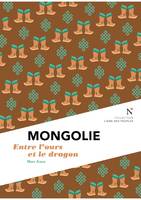 Mongolie, Entre l'ours et le dragon