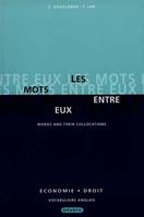 Les mots entre eux - Words and their collocations, économie, droit